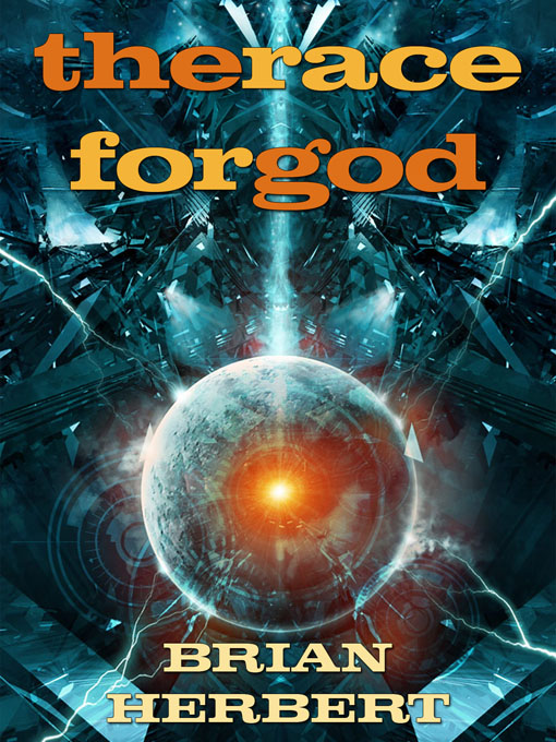 Title details for The Race for God by Brian Herbert - Available